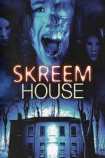 Watch Skreem House zumvo