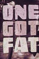 Watch One Got Fat zumvo