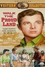 Watch Walk the Proud Land zumvo