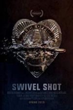 Watch Swivel Shot zumvo