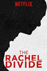 Watch The Rachel Divide zumvo