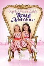 Watch Sophia Grace & Rosie's Royal Adventure zumvo