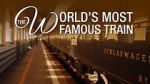Watch The Worlds Most Famous Train zumvo