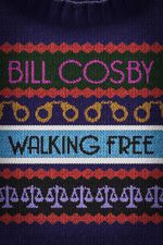 Watch Bill Cosby: Walking Free zumvo