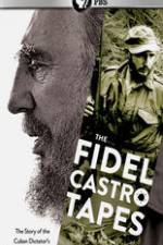 Watch The Fidel Castro Tapes zumvo
