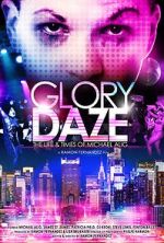 Watch Glory Daze: The Life and Times of Michael Alig zumvo