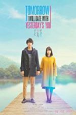 Watch Tomorrow I Will Date with Yesterday\'s You zumvo