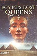 Watch Egypt\'s Lost Queens zumvo